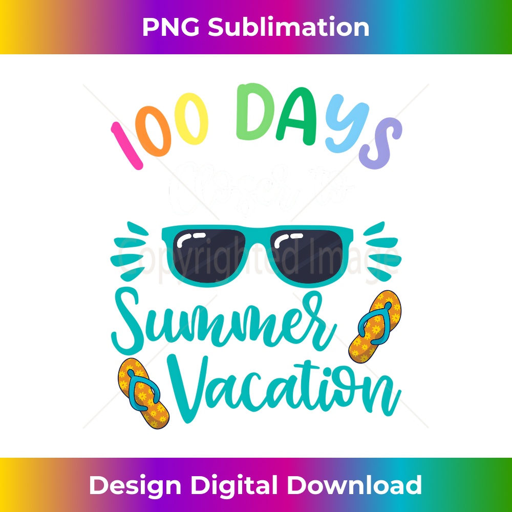 100 Days Of School Teacher , Summer Vacation - Instant PNG Sublimation Download