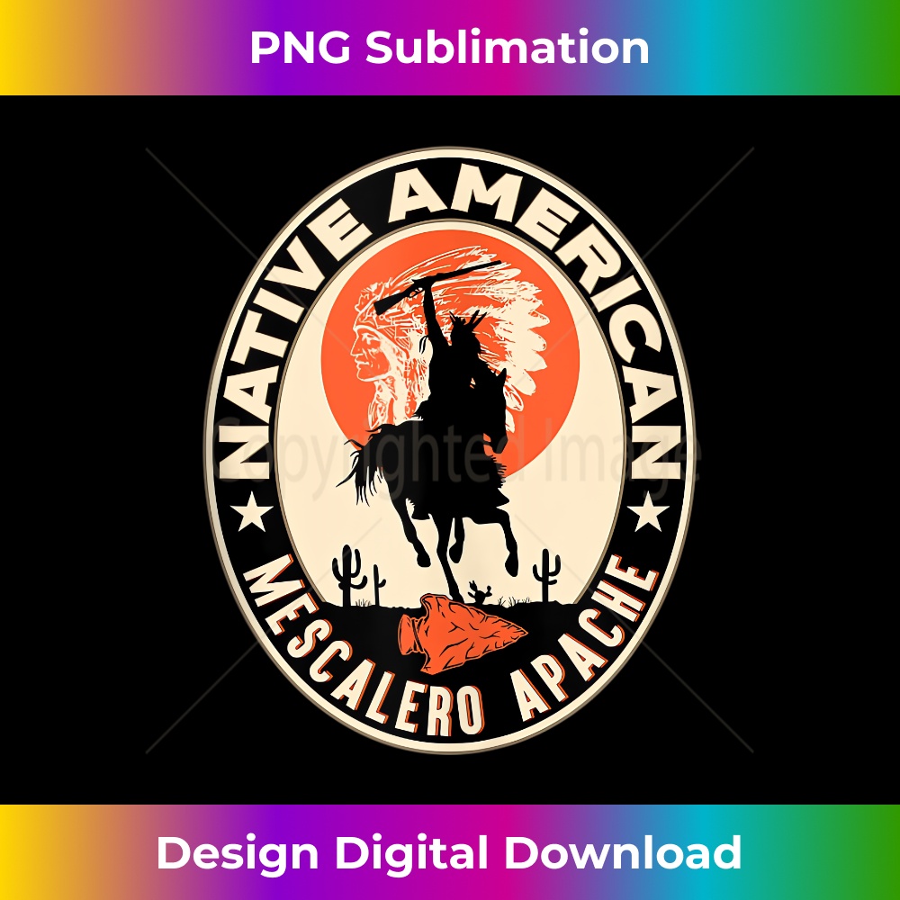 Mescalero Apache Strong Native American Indian Tribe Pride  1 - High-Resolution PNG Sublimation File