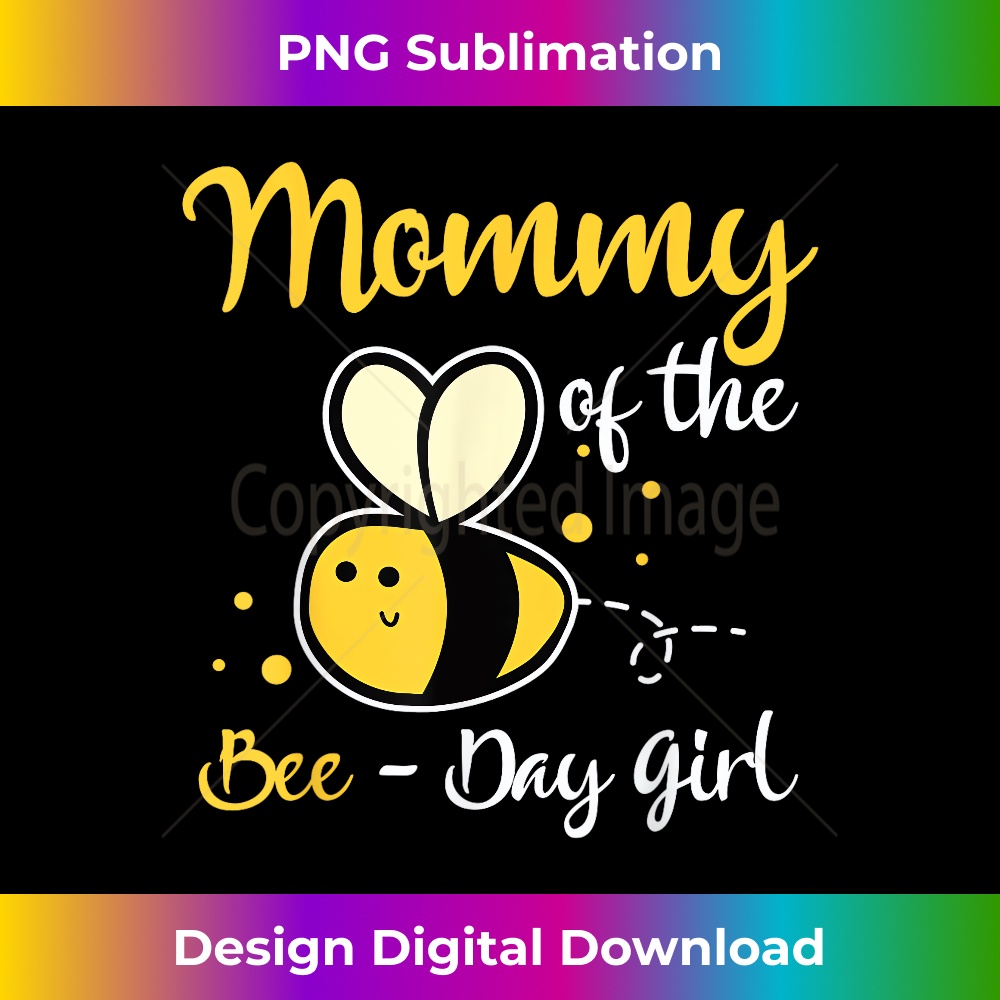 Mommy Of The Bee Day Girl Birthday Party 1 - Artistic Sublimation Digital File