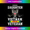 Proud Daughter Of A Vietnam Veteran, US Veterans Day 2 - Unique Sublimation PNG Download