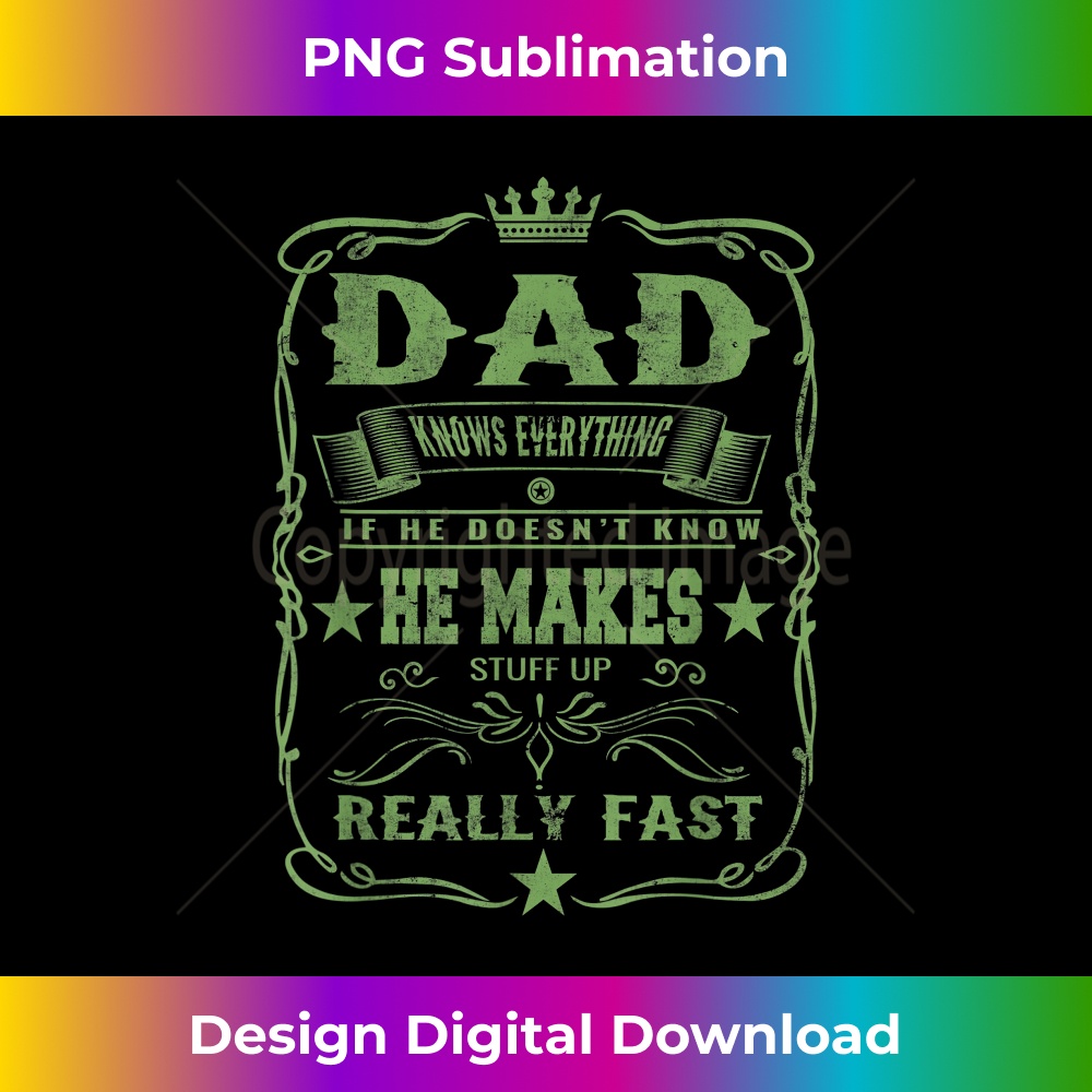Dad Knows Everything Funny Grandpa Fathers Day s1 - High-Resolution PNG Sublimation File