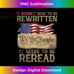 mens it doesn't need to be rewritten we the people constitution tank top - bespoke sublimation digital file - access the