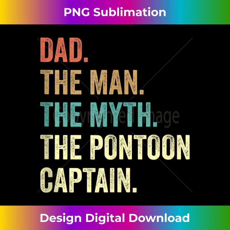 Dad Man Myth Pontoon Captain Funny Pontoon - PNG Transparent Digital Download File for Sublimation