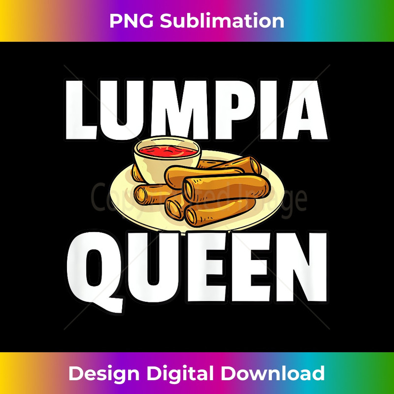 Lumpia Queen For A Filipino or Pinoy 1 - Unique Sublimation PNG Download