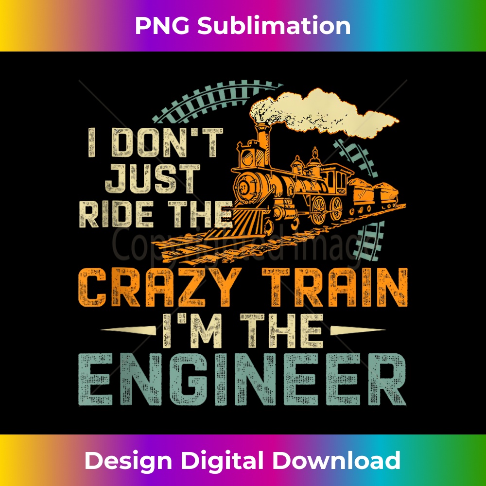 Funny Crazy Train Engineer for & Men - Unique Sublimation PNG Download