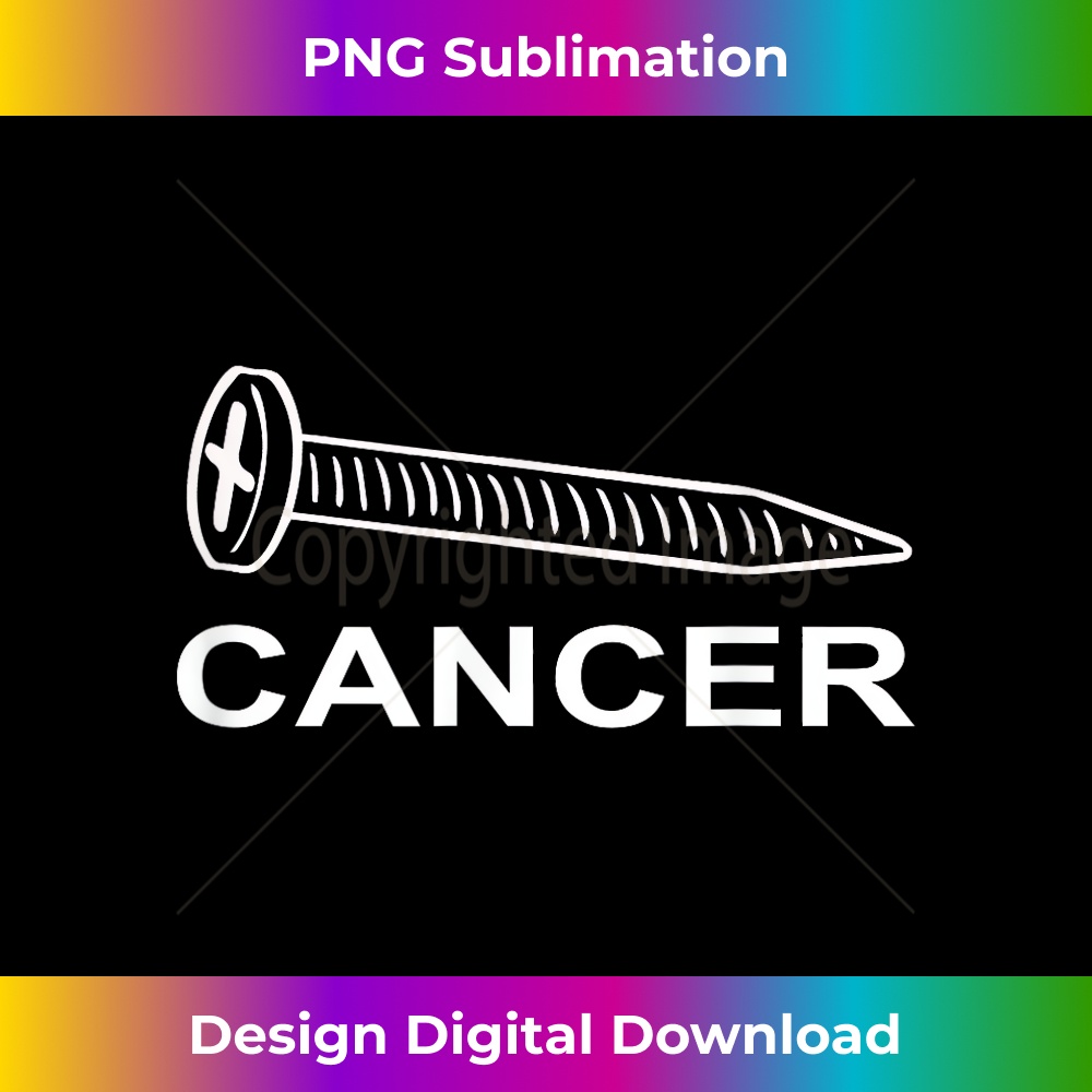 Screw Cancer Support Cancer Awareness 1 - Special Edition Sublimation PNG File