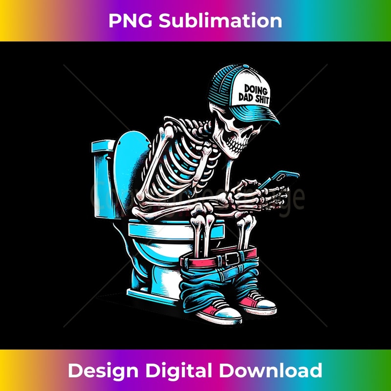 Funny Dad Shit, Dad Joke Doing Dad Shit, Funny Fathers Day - PNG Transparent Sublimation Design