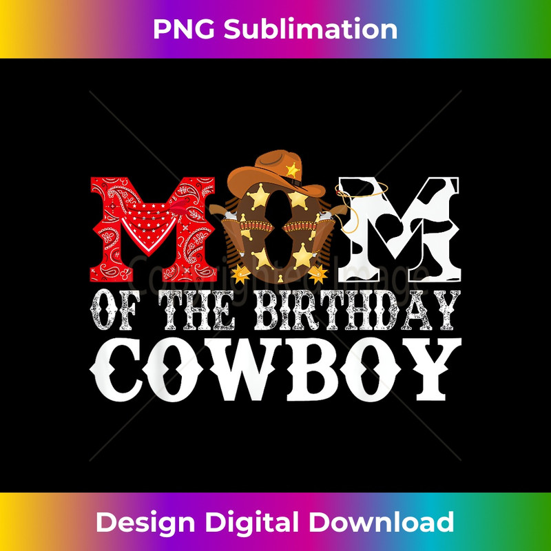 Mom 1st First Birthday Cowboy Western Rodeo Party Matching 1 - Digital Sublimation Download File