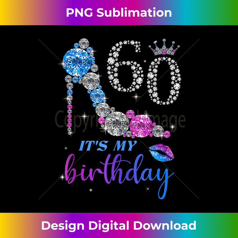 It's My 60th Purple Shoe Crown Happy 60th birthday - Exclusive PNG Sublimation Download