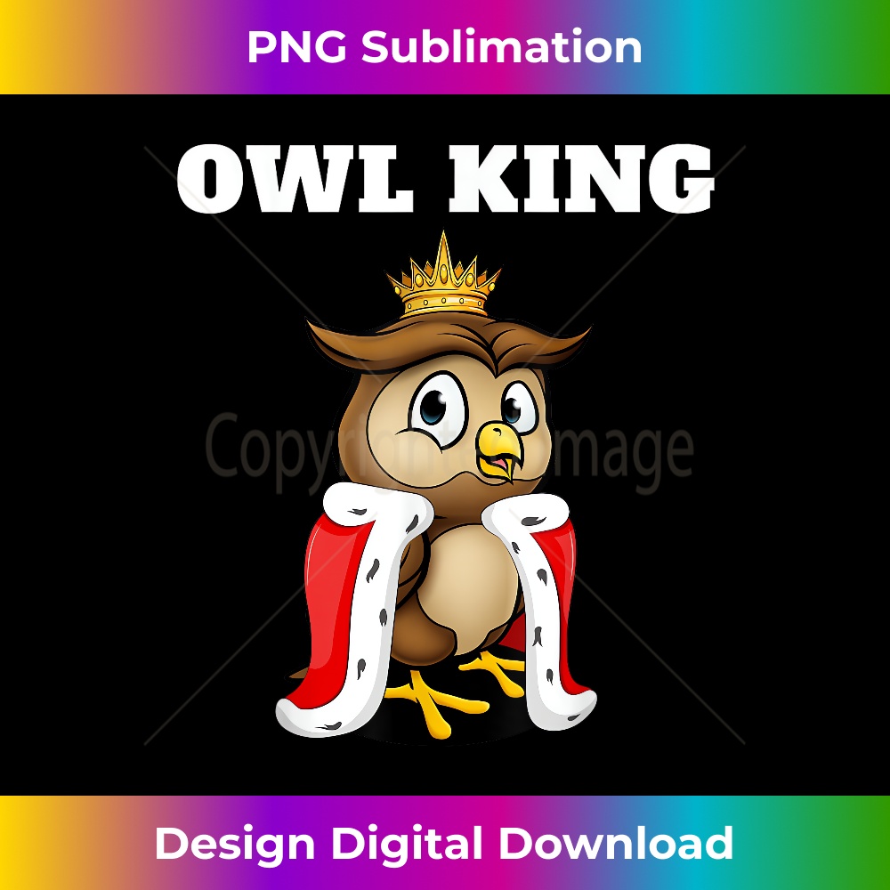 Owl King  Boys Owl T  Mens Owl 1 - Premium PNG Sublimation File