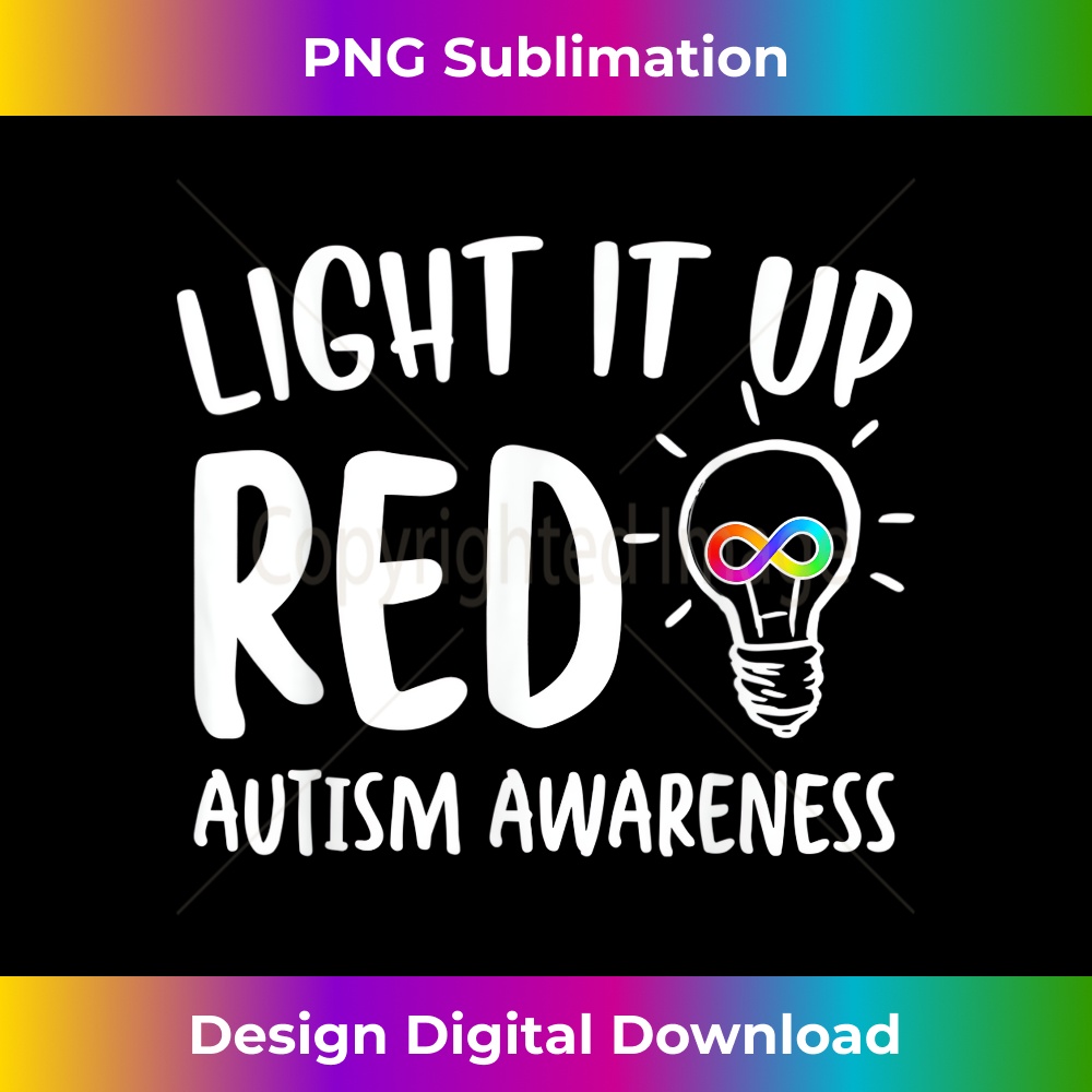 Light It Up Red For Autism Awareness Acceptance Red Instead 1 - Elegant Sublimation PNG Download