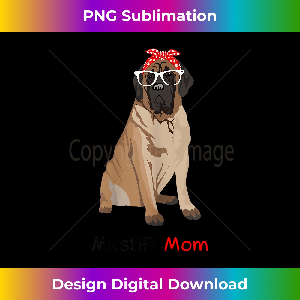 Mastiff Mom Dog Bandana Pet Lover s Mastiff 1 - PNG Sublimation Digital Download