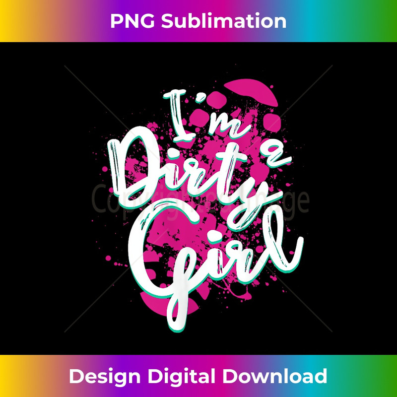 s Mud Running Team Funny Girls Mud Run  1 - Special Edition Sublimation PNG File