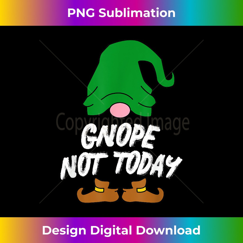Gnope Not Today Tomte Garden Gnome Scandinavian Sweden - Modern Sublimation PNG File