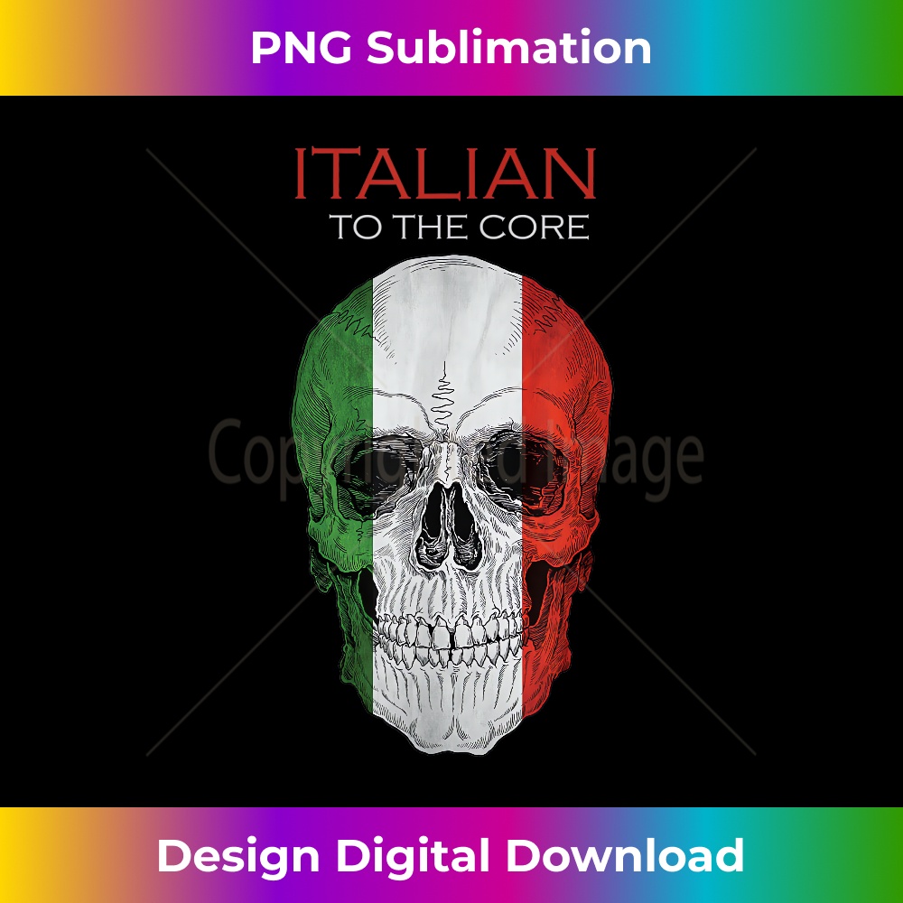 Italian to the core skull Italy Flag Proud Italian 1 - High-Resolution PNG Sublimation File