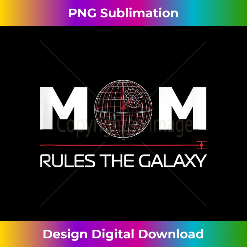 Star Wars Mom Rules the Galaxy Family Birthday Motheru2019s Day  2 - Instant Sublimation Digital Download