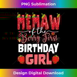 memaw of the berry first birthday of girl strawberry grandma - decorative sublimation png file