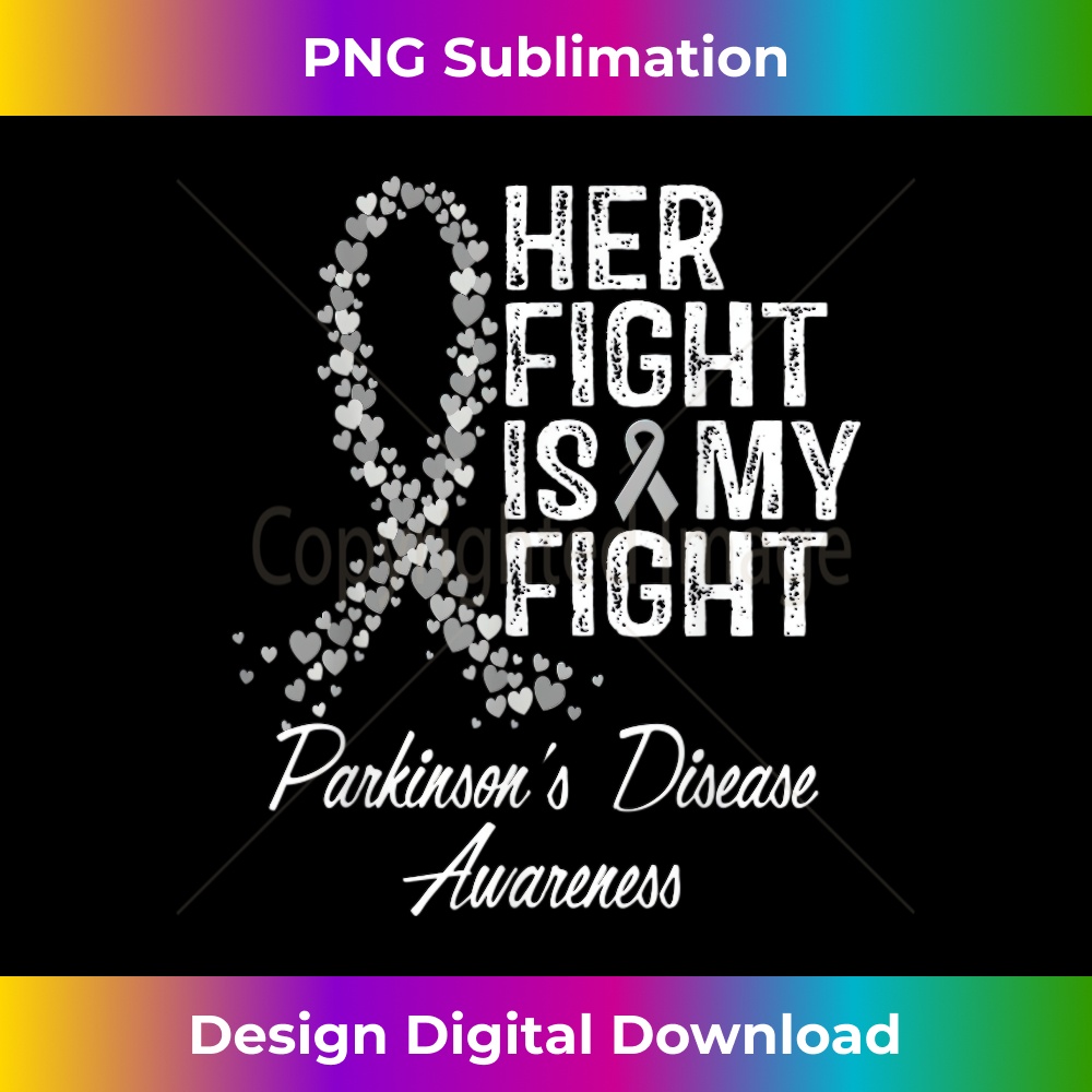 Her Fight Is My Fight Parkinsons Disease Awareness Grey 1 - Instant PNG Sublimation Download