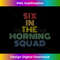 Six In The Morning Squad retro 70s vintage  1 - Aesthetic Sublimation Digital File