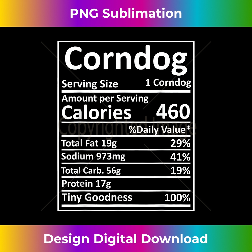 Corndog Nutrition Thanksgiving Costume Food Facts Xmas - Artistic Sublimation Digital File