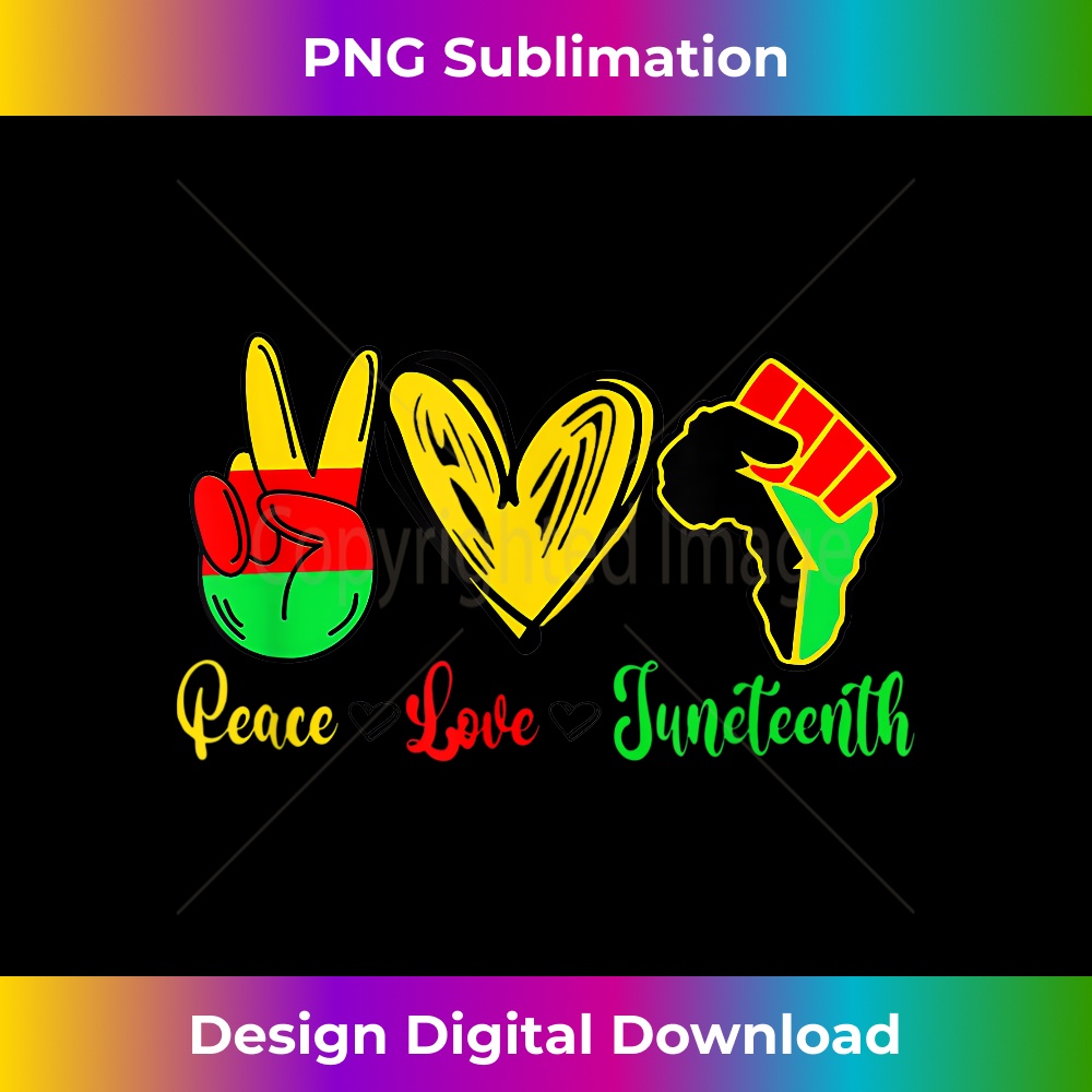 Peace Love Juneteenth 1 - PNG Transparent Digital Download File for Sublimation