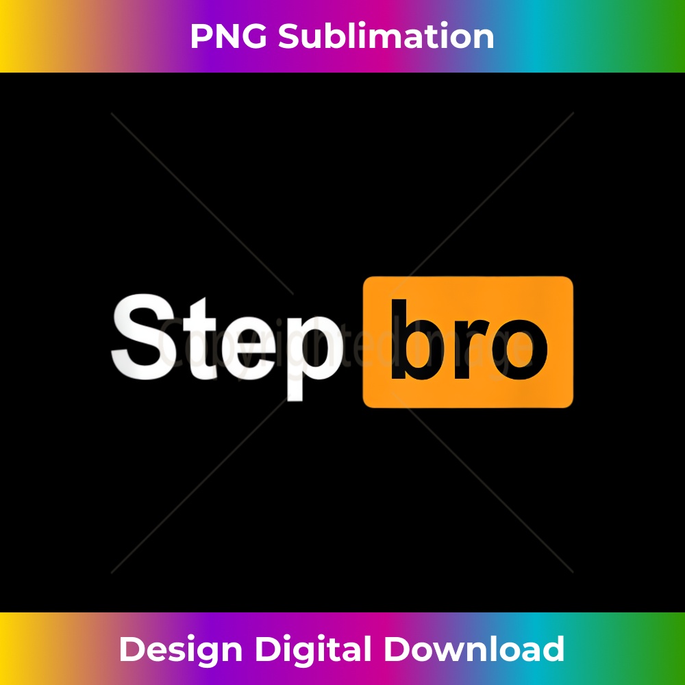 Step Bro Funny Adult Costume 1 - Premium Sublimation Digital Download