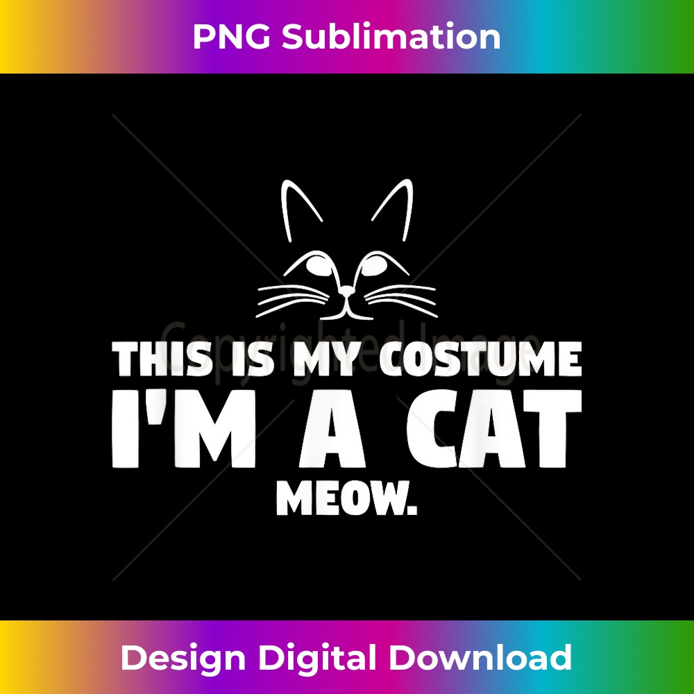This Is My Costume I'm A Cat Meow Funny Halloween T 1 - Elegant Sublimation PNG Download
