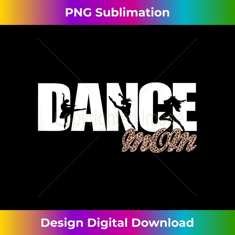 Cute Dance Mom Leopard Funny Dance Mom Mother's Day Vintage - Retro PNG Sublimation Digital Download