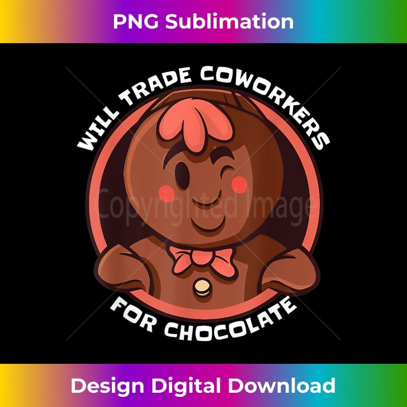 Will Trade Coworkers for Chocolate a Chocolate Man Design 1 - Sublimation-Ready PNG File