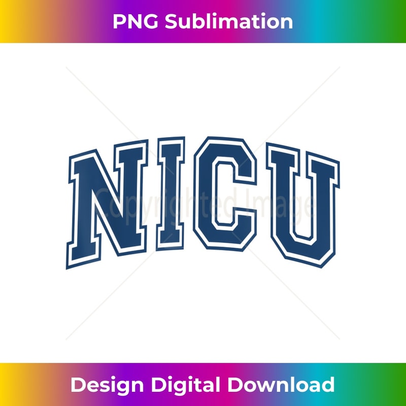 NICU Nurse Varsity Style for Nurses 1 - PNG Transparent Sublimation Design