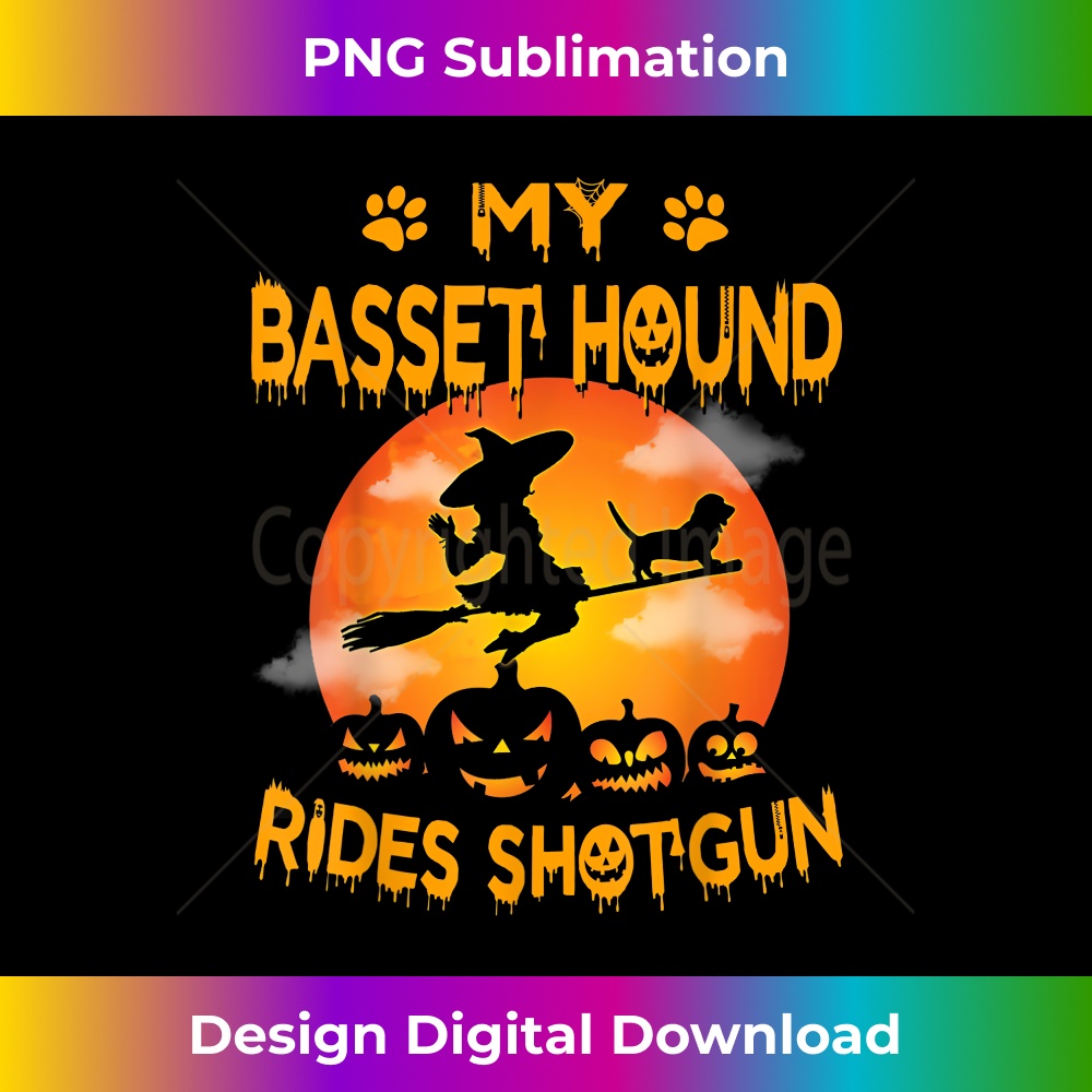 My Basset Hound Rides Shotgun Halloween - Premium Sublimation Digital Download