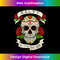 Sugar Skull Salty to the Bone Dia De Los Muertos Mexican 1 - Signature Sublimation PNG File