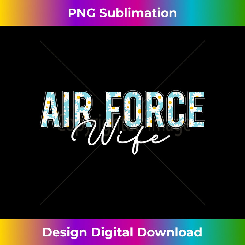 Air Force Wife Veterans Day Proud Air Force Wife - Professional Sublimation Digital Download