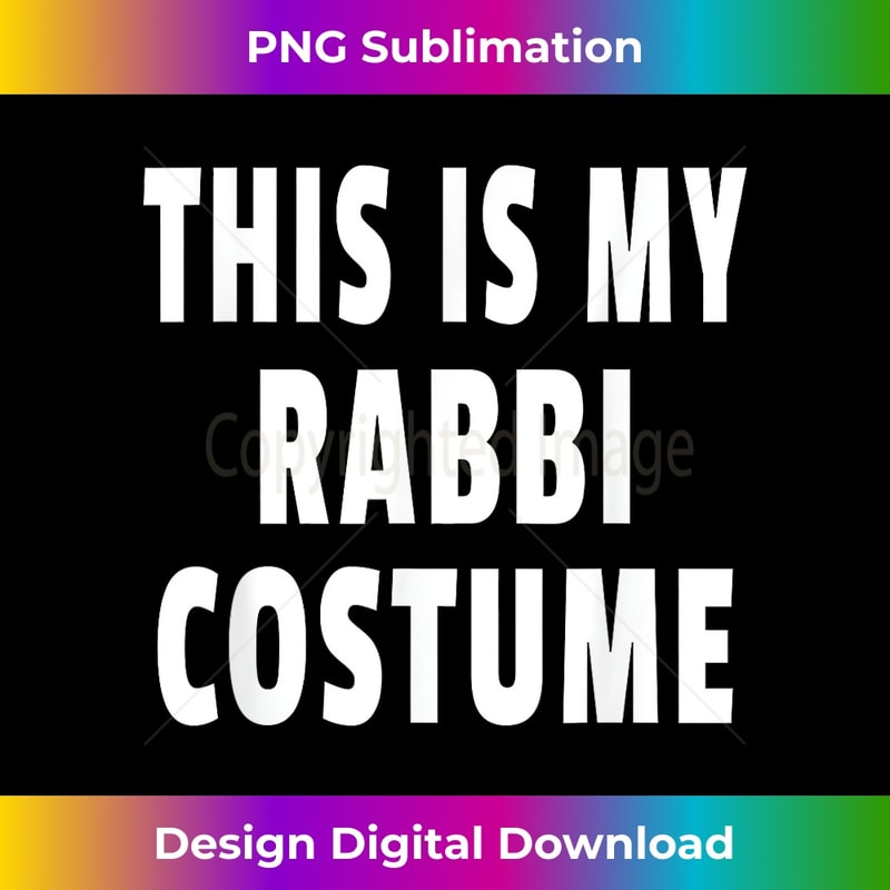 This Is My Rabbi Costume Purim Jewish Festival Jew 1 - Signature Sublimation PNG File