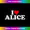 I Love Alice - Heart 1 - High-Resolution PNG Sublimation File