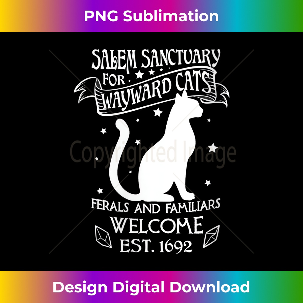 s Witch Salem Sanctuary For Wayward Black Cats 1692 Idea 1 - Signature Sublimation PNG File