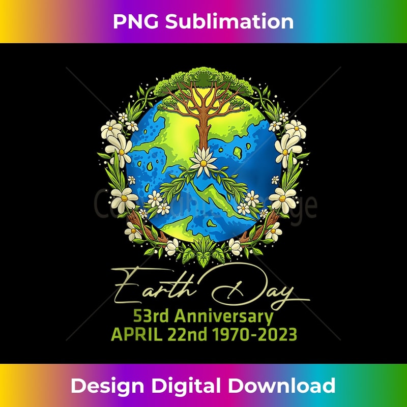 Earth Day 2023 53rd Earth Day s For Girls Boys - High-Resolution PNG Sublimation File