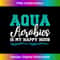 Aqua Aerobics Is My Happy Hour Water Aerobics Instructor - Stylish Sublimation Digital Download