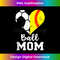 Ball Mom Heart Funny Softball Soccer Mom - Decorative Sublimation PNG File