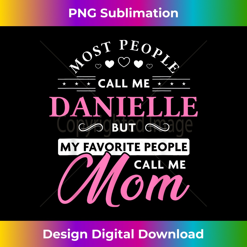 Danielle Name Mom - Personalized Mothers Day 5904.jpg