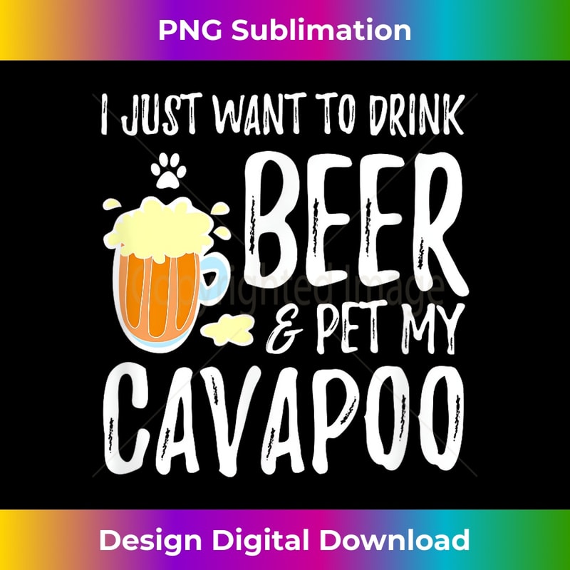Beer and Cavapoo Funny Dog Mom or Dog Dad Idea - Stylish Sublimation Digital Download
