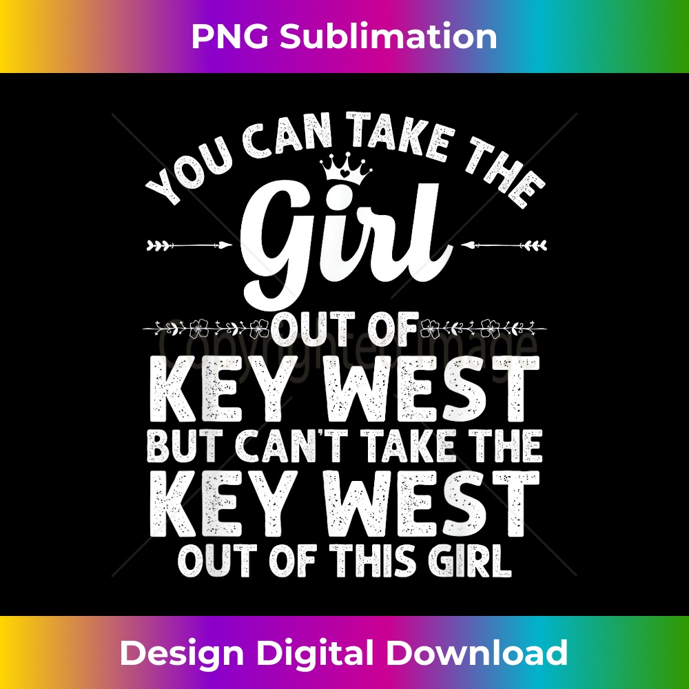 Girl Out Of KEY WEST FL FLORIDA Funny Home Roots USA - Modern Sublimation PNG File