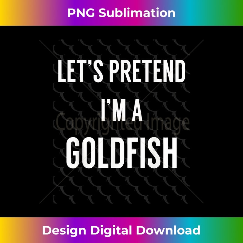 Pretend I'm a Goldfish Simple Halloween Costume T 11274.jpg