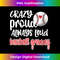 s Crazy Proud Always Loud Baseball Grammy Grandma 1 - Premium PNG Sublimation File