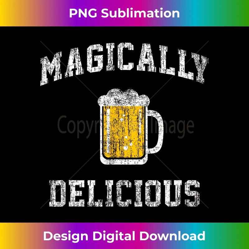 Magically Delicious Beer Funny St. Patrick's Day - High-Resolution PNG Sublimation File