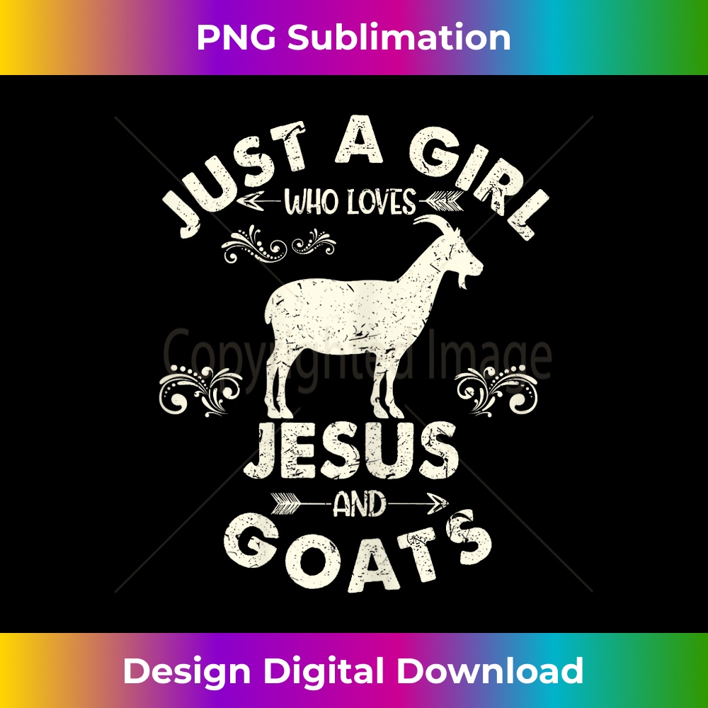 Cool Just a Girl Who Loves Jesus And Goats Christian - Instant PNG Sublimation Download