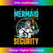Mermaid Security - Merman Mermaid Party Swimming Sea Waves - Retro PNG Sublimation Digital Download