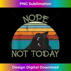 retro funny nope not today lazy black cat for cat lovers 1 - special edition sublimation png file