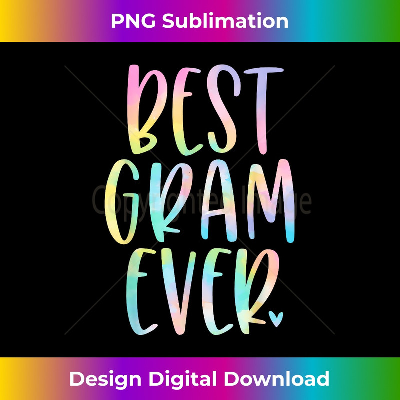 Best Gram Ever s Mother's Day Tie Dye - High-Quality PNG Sublimation Download