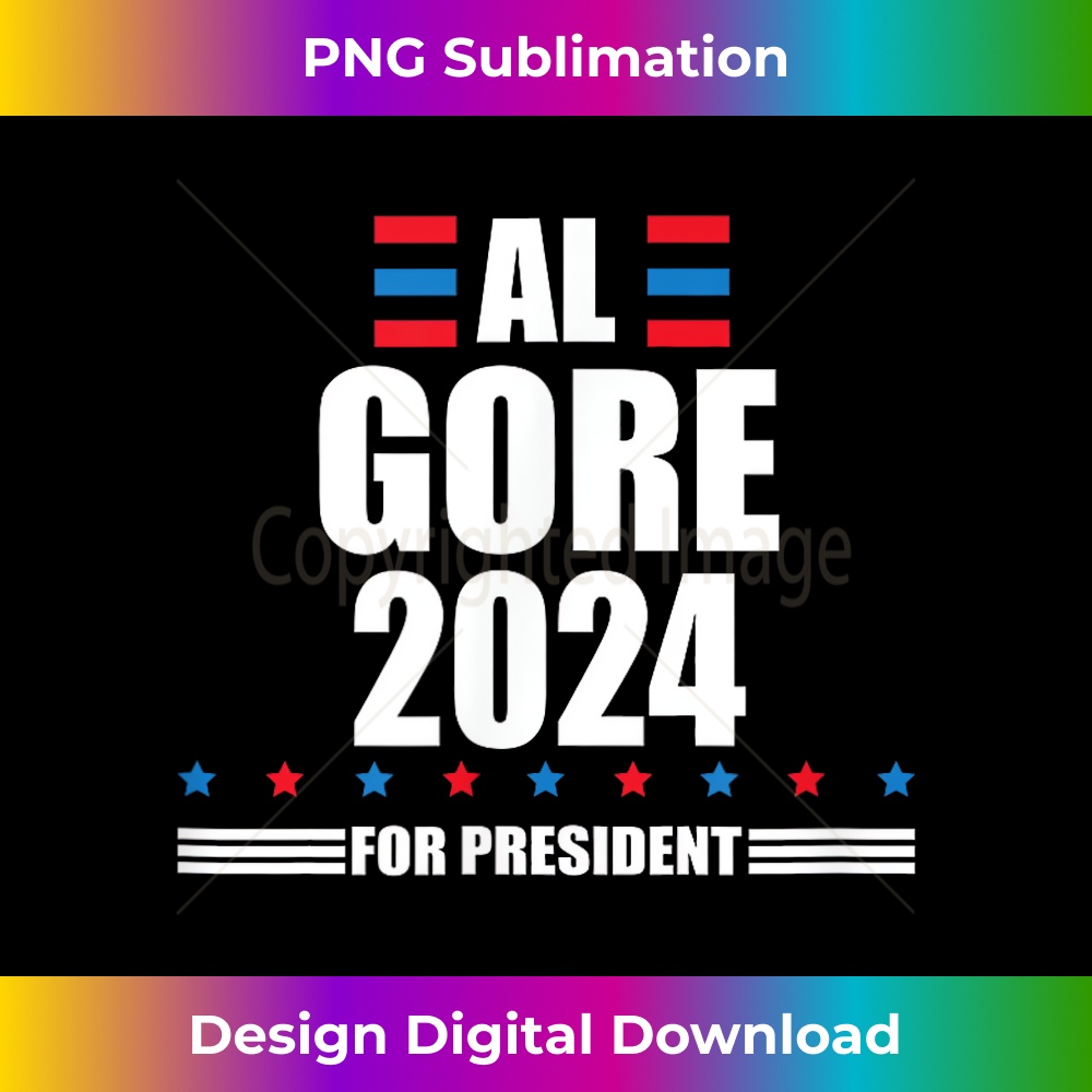 Al Gore 2024 Gore 24 President Liberal Democrat - Sublimation-Ready PNG File